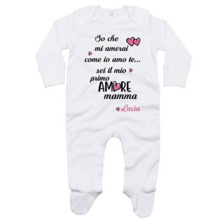 Tutina neonato personalizzata con nome so che mi amerai...