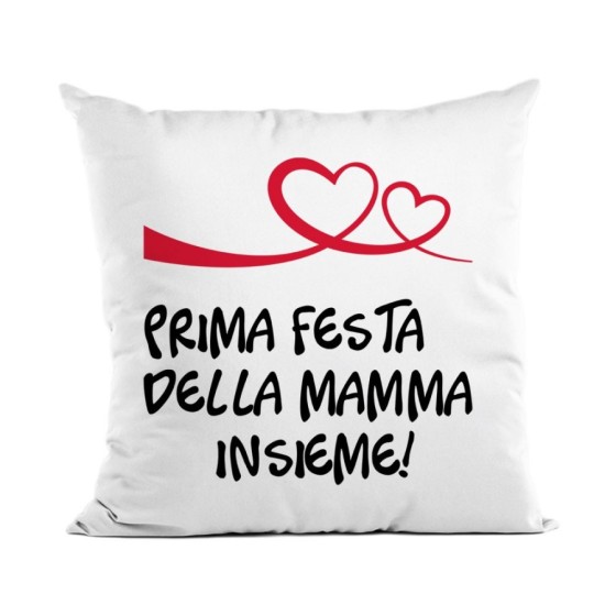 Cuscino prima festa della mamma insieme Per la mamma
