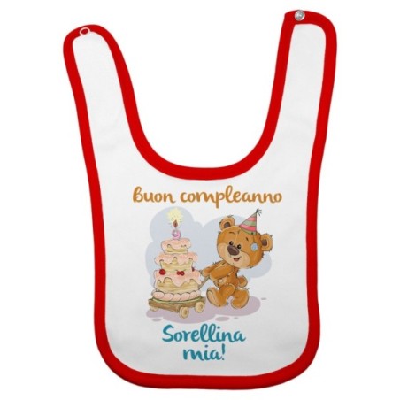 Bavaglino neonato buon compleanno sorellina mia Compleanno