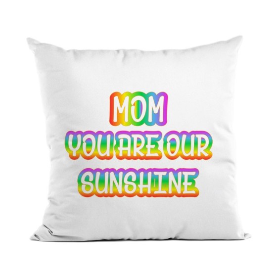 Cuscino mom you are our sunshine Per la mamma