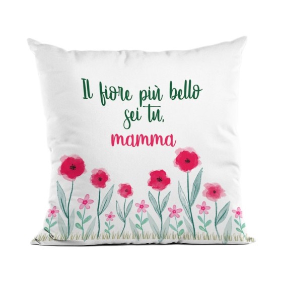 Cuscino il fiore più bello sei tu mamma Per la mamma
