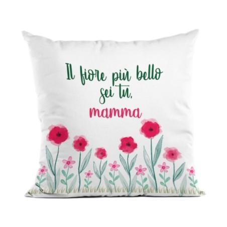 Cuscino il fiore più bello sei tu mamma Per la mamma