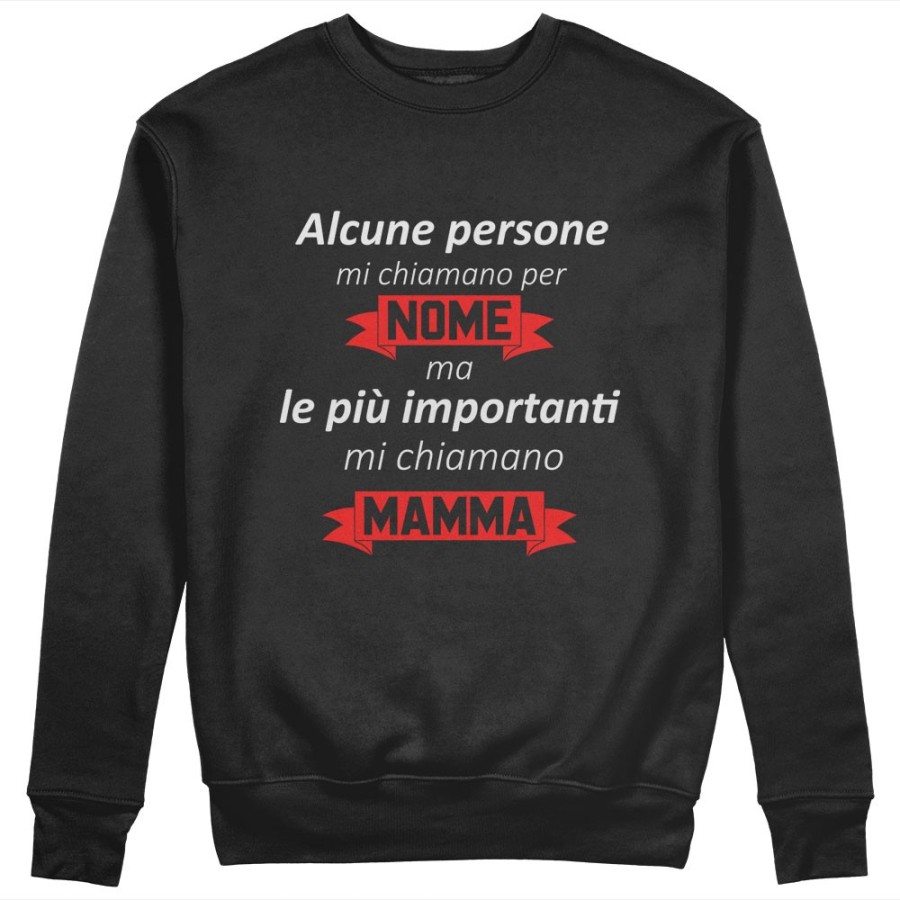 Felpa donna alcune persone mi chiamano per nome ma le più importanti mi chiamano mamma Per la mamma