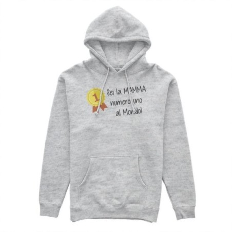 Felpa donna sei la mamma numero uno al mondo Per la mamma