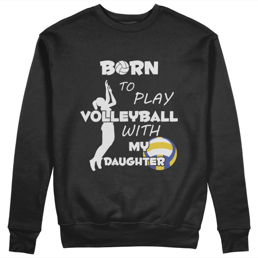 Felpa donna born to play volleyball with my son my daughter Per la mamma