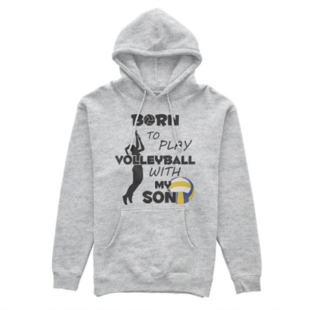 Felpa donna born to play volleyball with my son my daughter Per la mamma