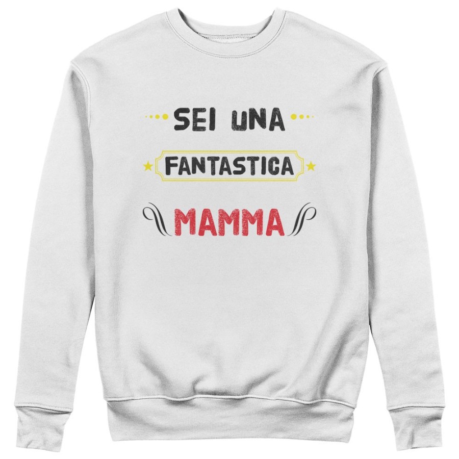Felpa donna sei una fantastica mamma Per la mamma