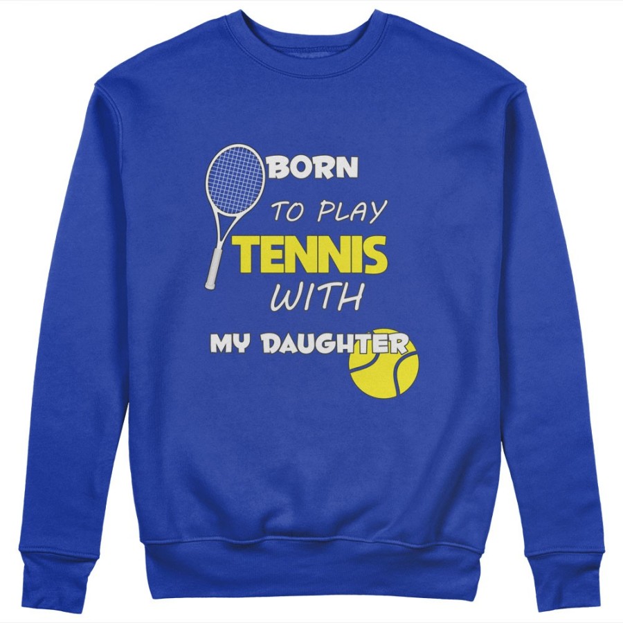 Felpa donna born to play tennis with my son my daughter Per la mamma