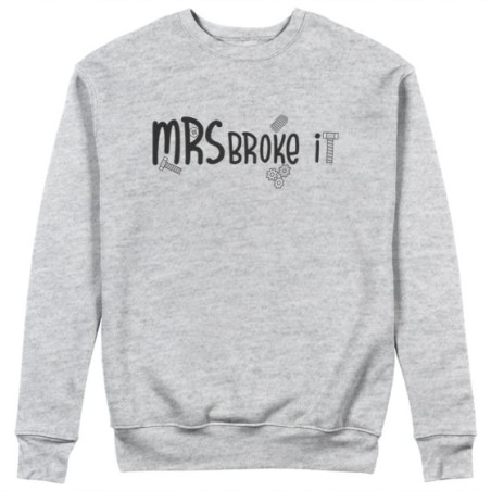 Felpa donna mrs brokes it Per la mamma