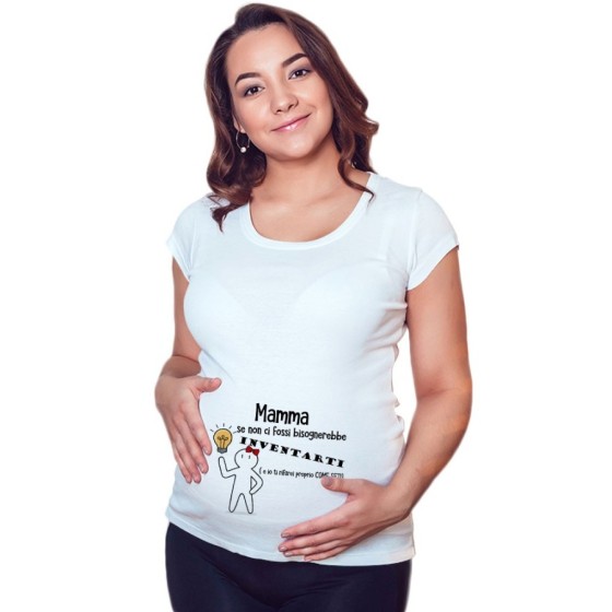 Maglia premaman mamma se non ci fossi bisognerebbe inventarti Per la mamma
