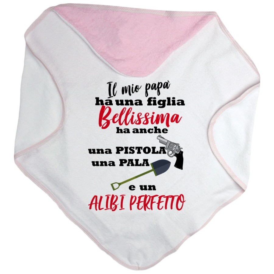 Accappatoio il mio papà ha un figlio bellissimo ha anche una pistola una pala un alibi perfetto Per il papà