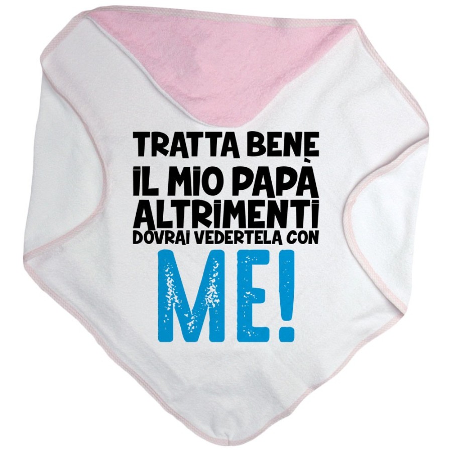 Accappatoio neonato tratta bene il mio papà altrimenti dovrai vedertela con me Per il papà
