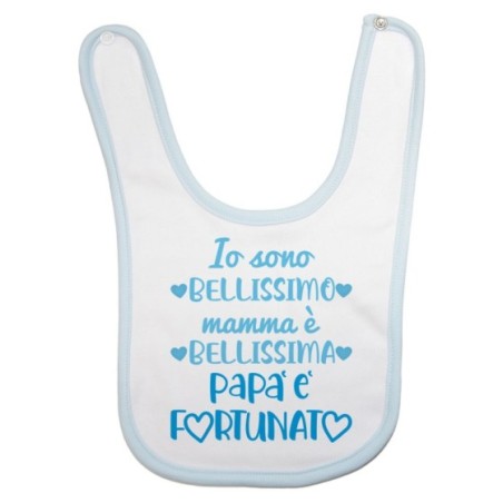 Bavaglino neonato io sono bellissimo mamma è bellissima...