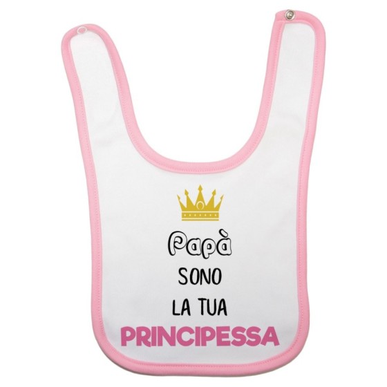 Bavaglino neonata papà sono la tua principessa Per il papà