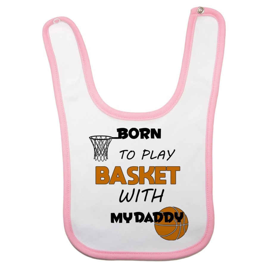 Bavaglino neonato born to play basket with my daddy Per il papà