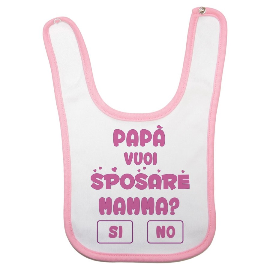 Bavaglino neonato papà vuoi sposare mamma ? si o no ? Per il papà