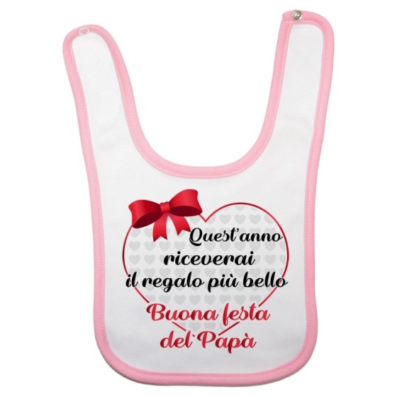 Bavaglino neonato quest'anno riceverai il regalo più bello buona festa del papà Per il papà