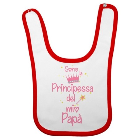 Bavaglino neonato sono il principe la principessa del mio papà Per il papà