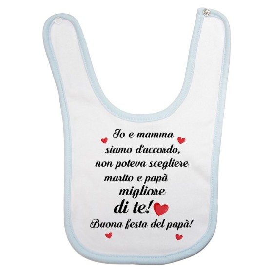 Bavaglino neonato mamma non poteva scegliere marito e papà migliore di te buona festa del papà Per il papà
