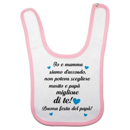 Bavaglino neonato mamma non poteva scegliere marito e papà migliore di te buona festa del papà Per il papà