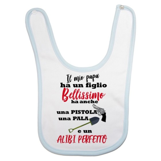 Bavaglino neonato il mio papà ha un figlio bellissimo una figlia bellissima Per il papà