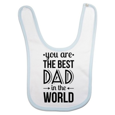 Bavaglino neonato you are the best dad in the world Per il papà