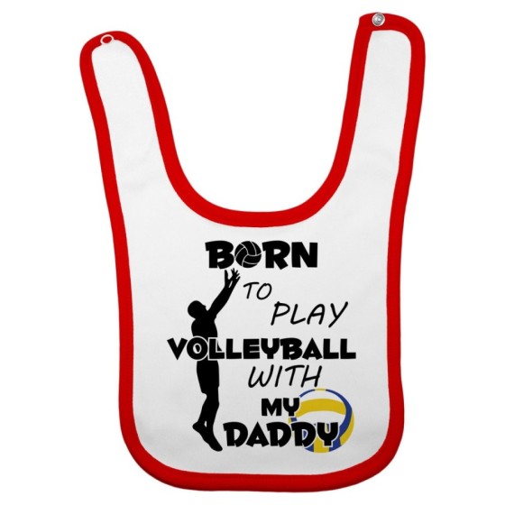 Bavaglino neonato born to play volleyball with my daddy Per il papà
