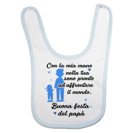 Bavaglino neonato papà con la mia mano nella tua sono pronto ad affrontare il mondo Per il papà