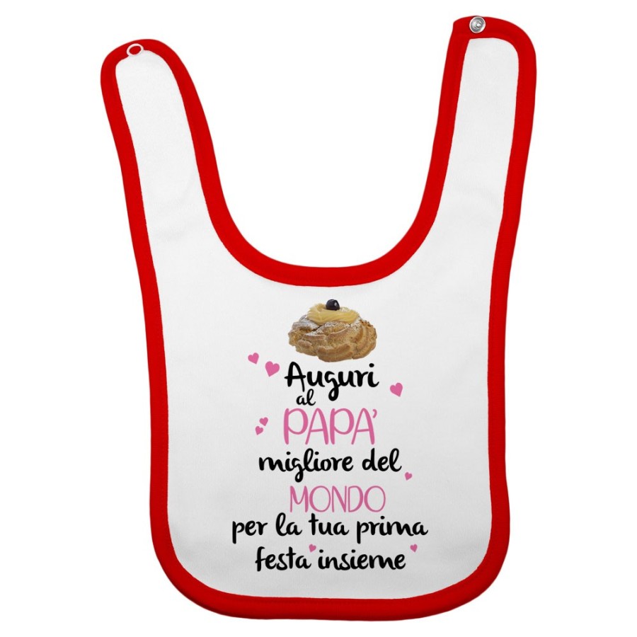 Bavaglino neonato zeppola auguri al papà migliore del mondo per la tua prima festa insieme Per il papà