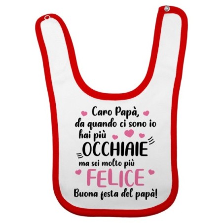 Bavaglino neonato papà da quando ci sono io hai più...