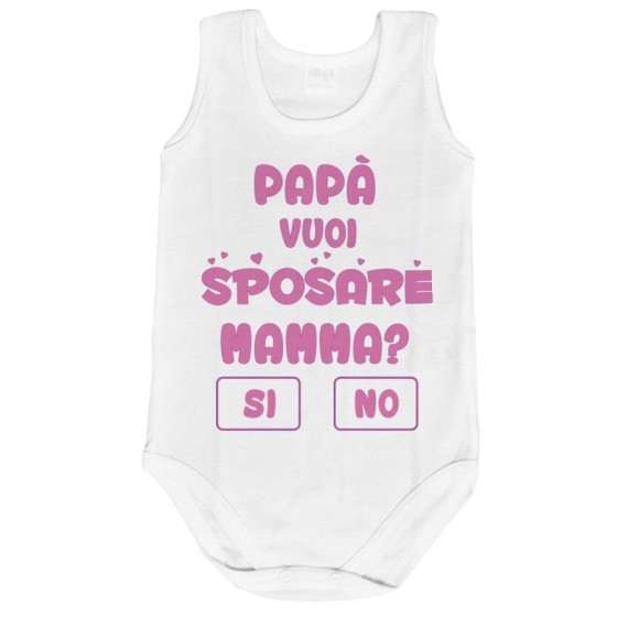 Body neonato papà vuoi sposare mamma ? si o no ? Per il papà
