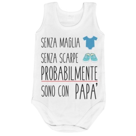 Body neonato senza maglia senza scarpe sono con papà