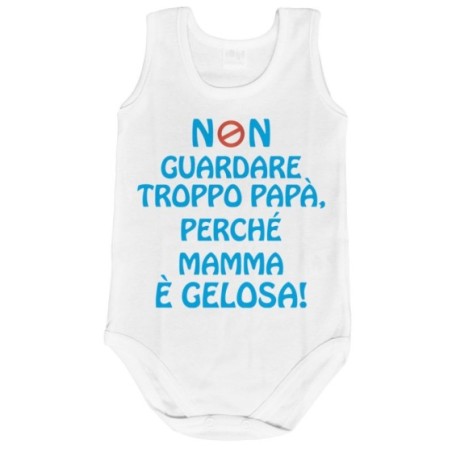 Body neonato non guardare troppo papà perchè mamma è gelosa