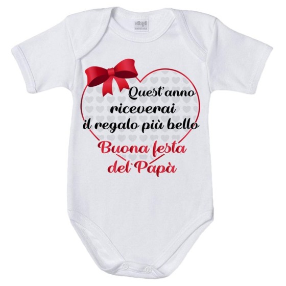 Body neonato quest'anno riceverai il regalo più bello buona festa del papà Per il papà