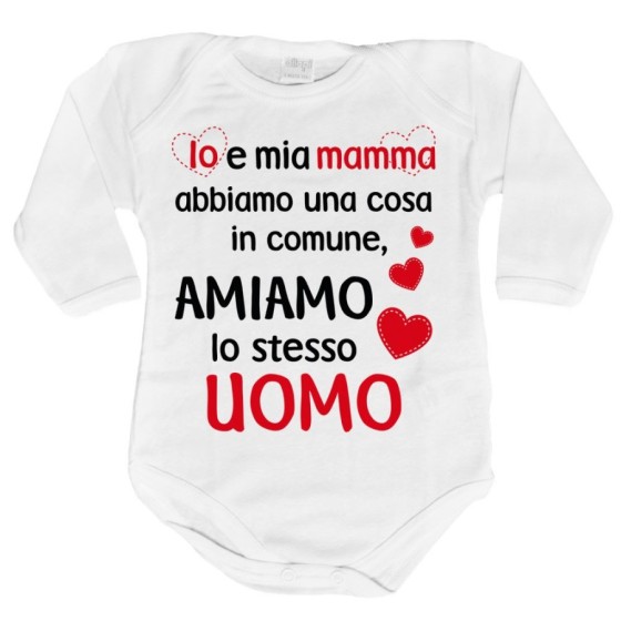 Body neonato io e mamma abbiamo una cosa in comune amiamo lo stesso uomo Per il papà