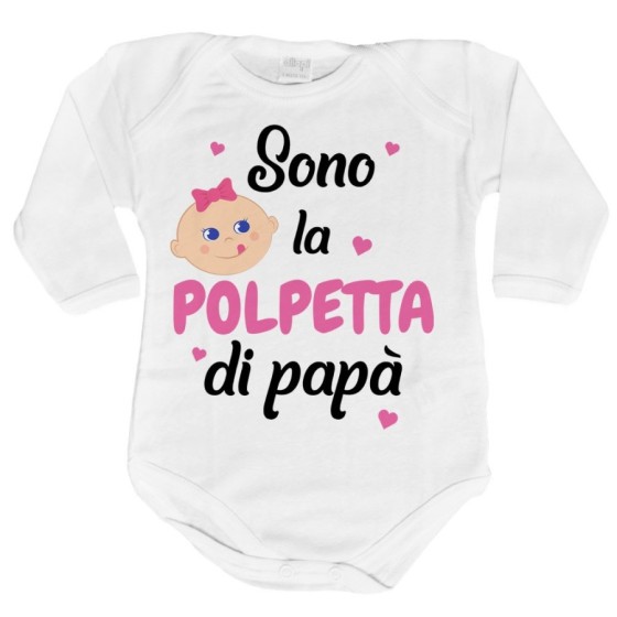 Body neonato sono la polpetta di papà Per il papà