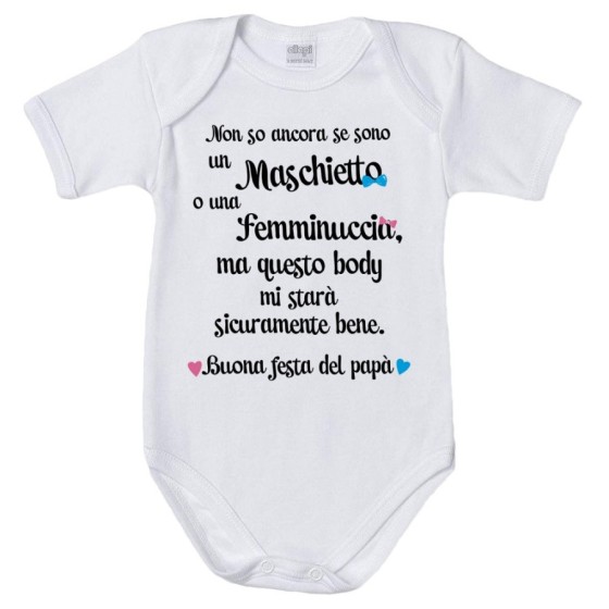 Body neonato non so ancora se sono un maschietto o una femminuccia buona festa del papà Per il papà