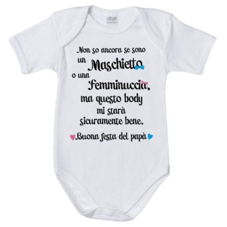 Body neonato non so ancora se sono un maschietto o una femminuccia buona festa del papà Per il papà