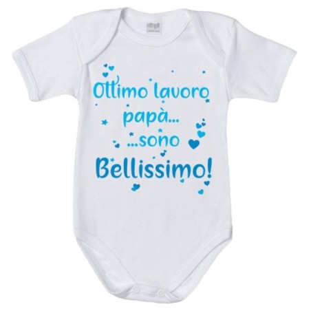Body neonato ottimo lavoro papà sono bellissimo Per il papà