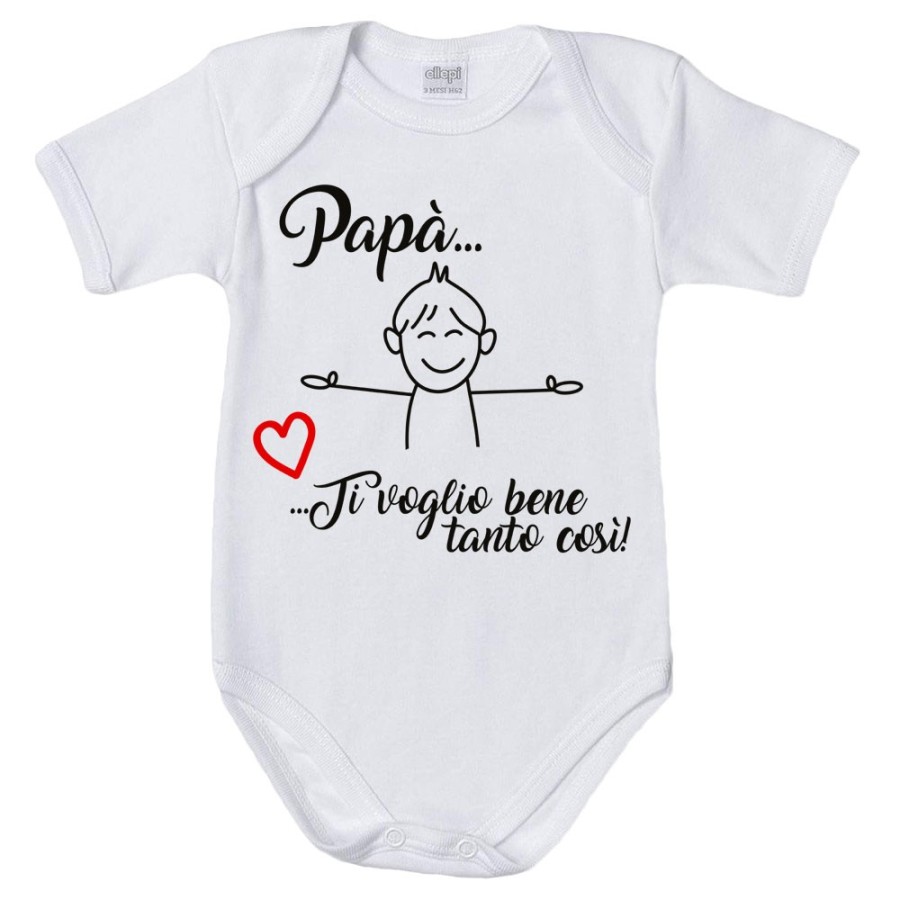 Body neonato papà ti voglio bene tanto così Per il papà