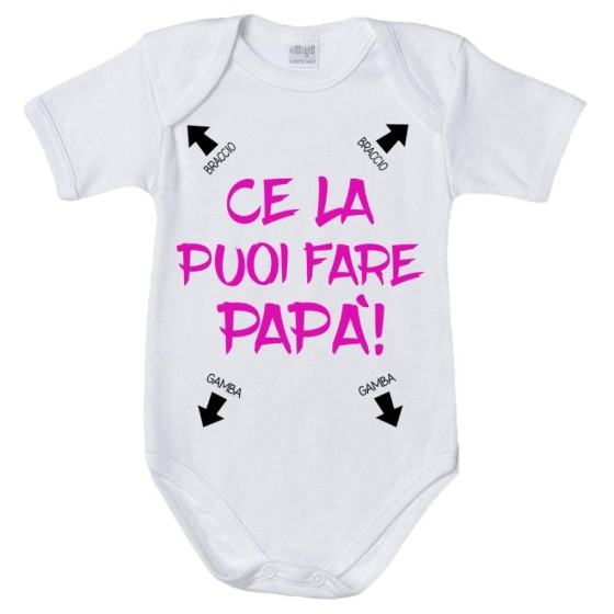 Body neonato ce la puoi fare papà Per il papà
