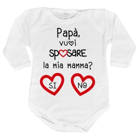 Body neonato papà vuoi sposare la mia mamma? si o no?