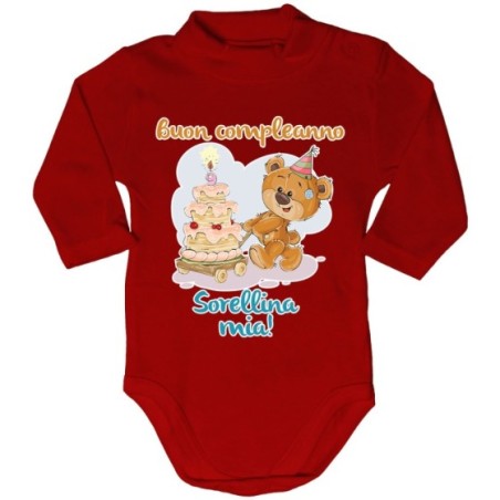 Body lupetto neonato buon compleanno sorellina mia Compleanno