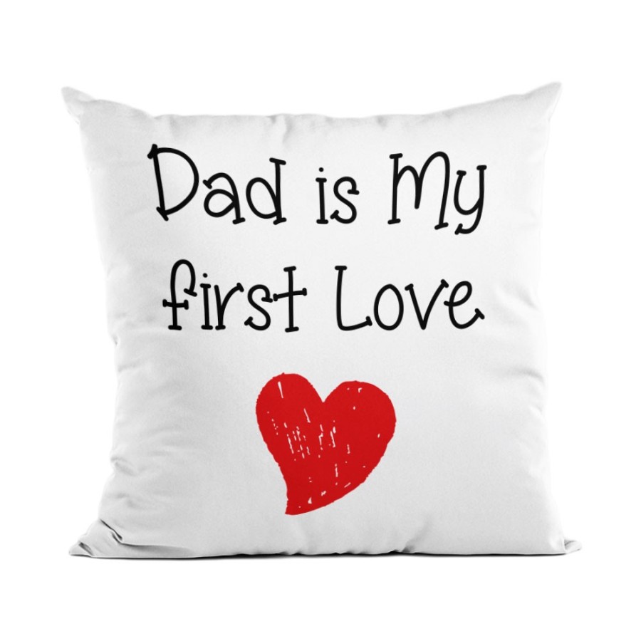 Cuscino dad is my first love Per il papà