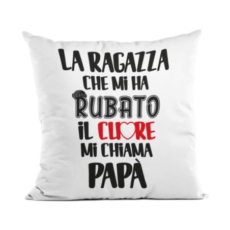 Cuscino la ragazza che mi ha rubato il cuore mi chiama papà