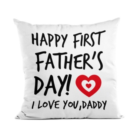 Cuscino happy first father's day i love you daddy