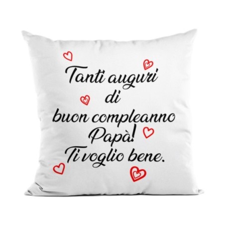 Cuscino tanti auguri di buon compleanno papà ti voglio bene