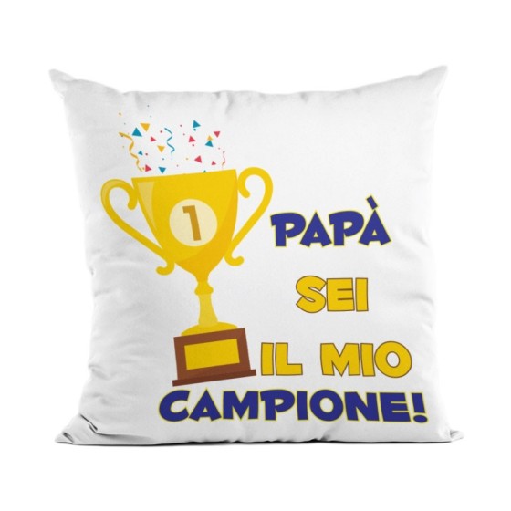 Cuscino papà sei il mio campione Per il papà