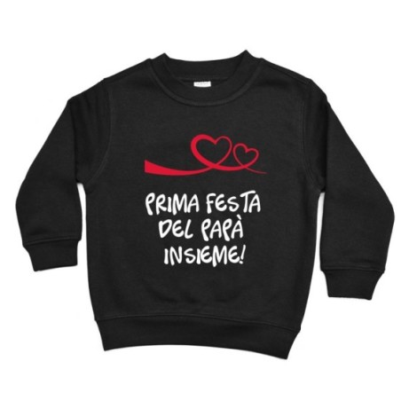 Felpa bambino prima festa del papà insieme