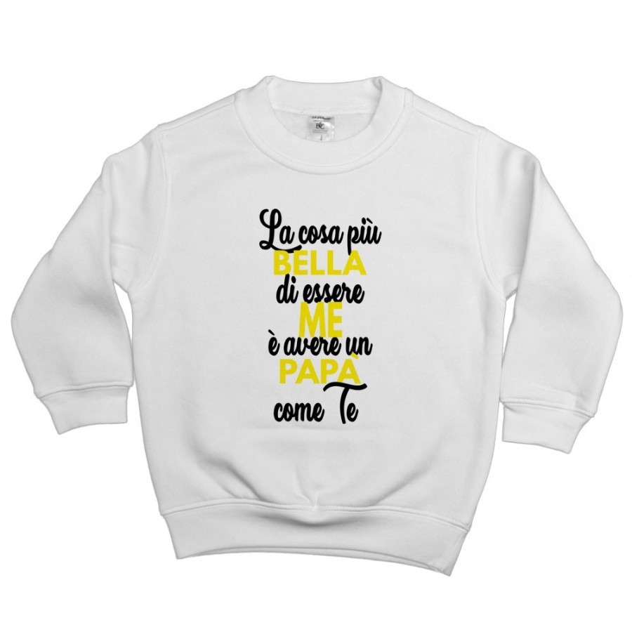 Felpa bambino la cosa più bella di essere me è avere un papà come te Per il papà